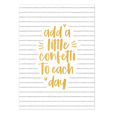 Ansichtkaart | Add a little confetti to each day | Goudfolie