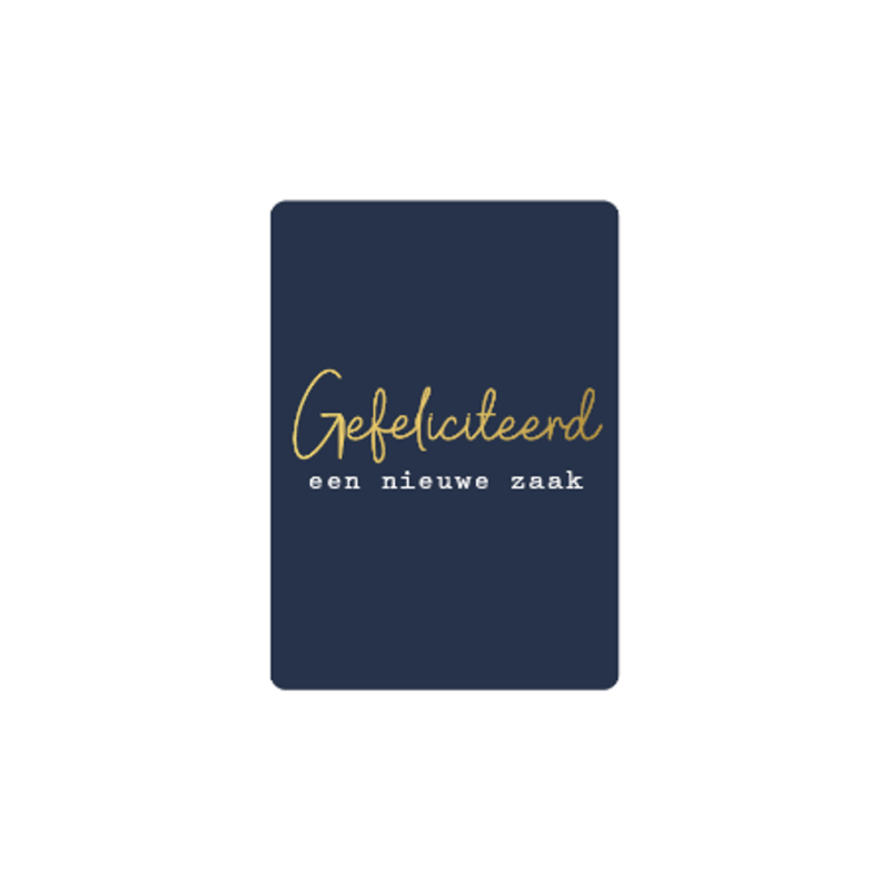 kadokaartje A7 | Gefeliciteerd een nieuwe zaak | goudfolie