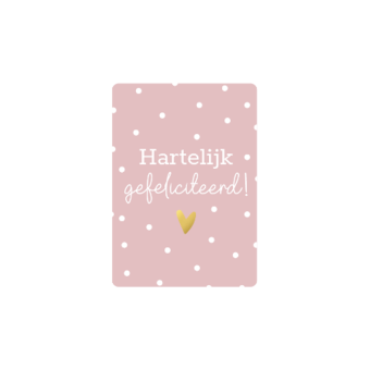 kadokaartje A7 | Hartelijk gefeliciteerd roze | goudfolie