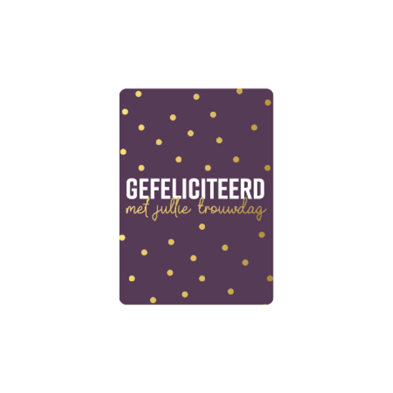 kadokaartje A7 | Gefeliciteerd met jullie trouwdag | goudfolie