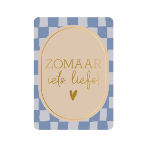 Postkaart | zomaar iets liefs | goudfolie | blauw geblokt