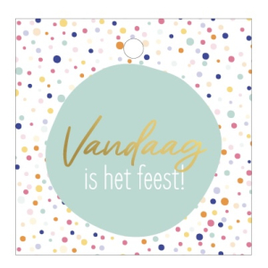 Kadolabel | Vandaag is het feest!