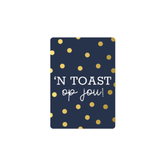 kadokaartje A7 | Een toast op jou! | goudfolie