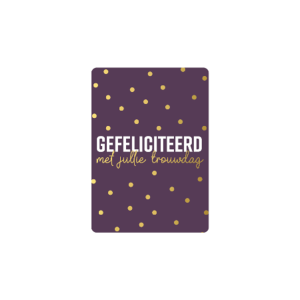 kadokaartje A7 | Gefeliciteerd met jullie trouwdag | goudfolie