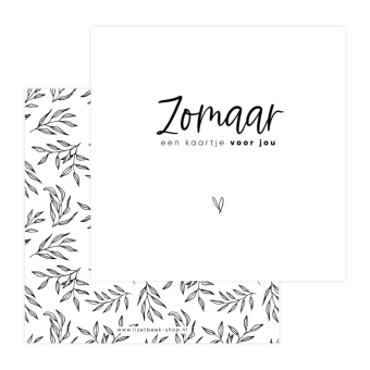 Dubbele kaart | Zomaar een kaartje voor jou | zwart wit