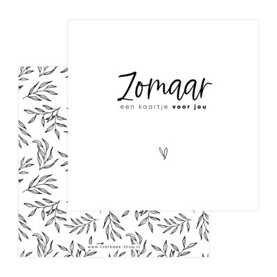 Dubbele kaart | Zomaar een kaartje voor jou | zwart wit