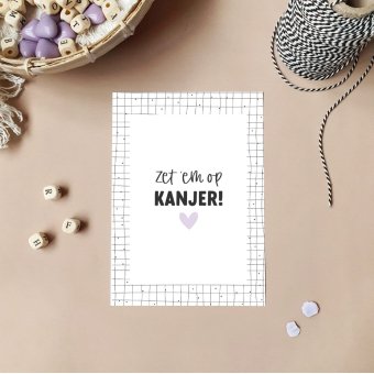 Ansichtkaart | zet ‘em op kanjer 