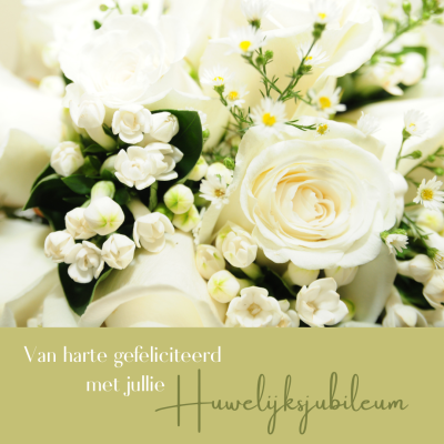Wenskaart | Gefeliciteerd huwelijksjubileum | bruidsboeket witte bloemen 