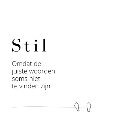 Wenskaart | Stil omdat de juiste woorden