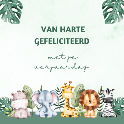 Wenskaart | Van harte gefeliciteerd | dierentuin