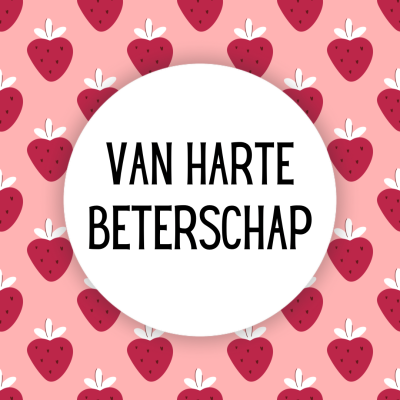 Wenskaart | Van harte beterschap | aardbeien