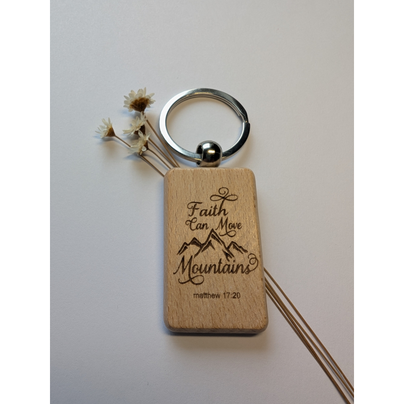 Faith can move mountains |  christelijke houten sleutelhanger