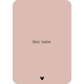 Postkaart | Hey babe