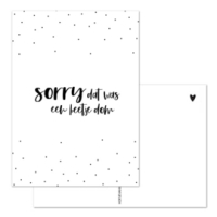 Ansichtkaart | Sorry, dat was een beetje dom
