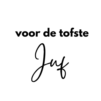 Gepersonaliseerde sticker | voor de tofste juf